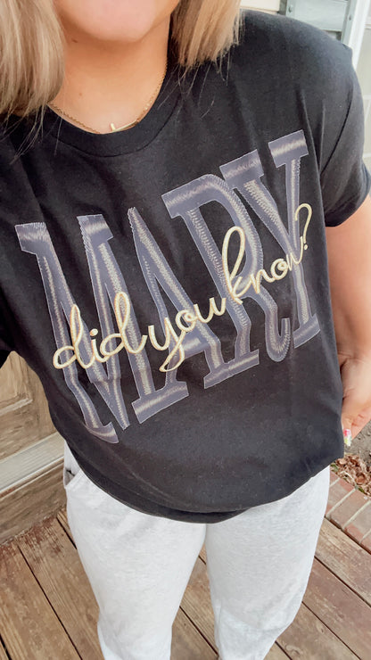 Mary Did You Know? Graphic Tee Shirt