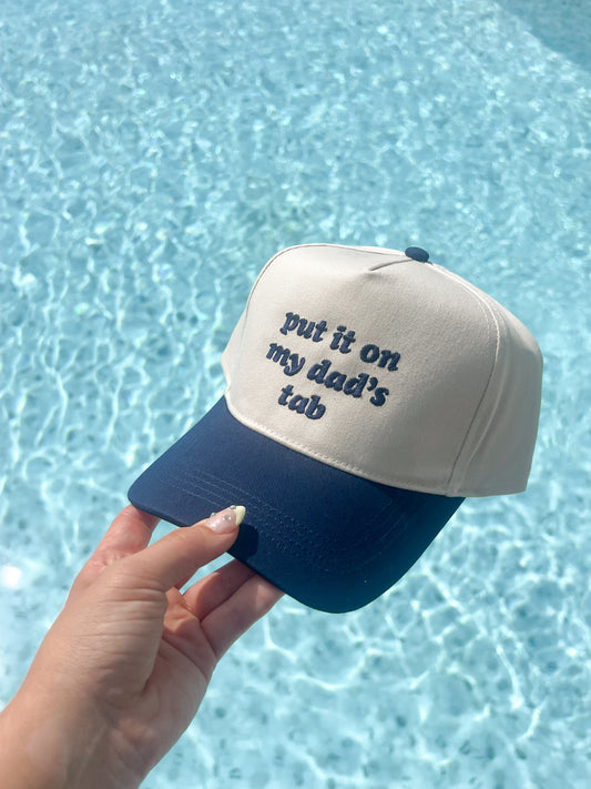 "Put it on my dads tab" Hat